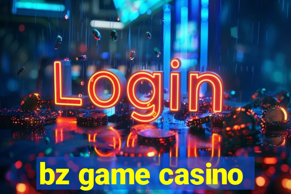 bz game casino